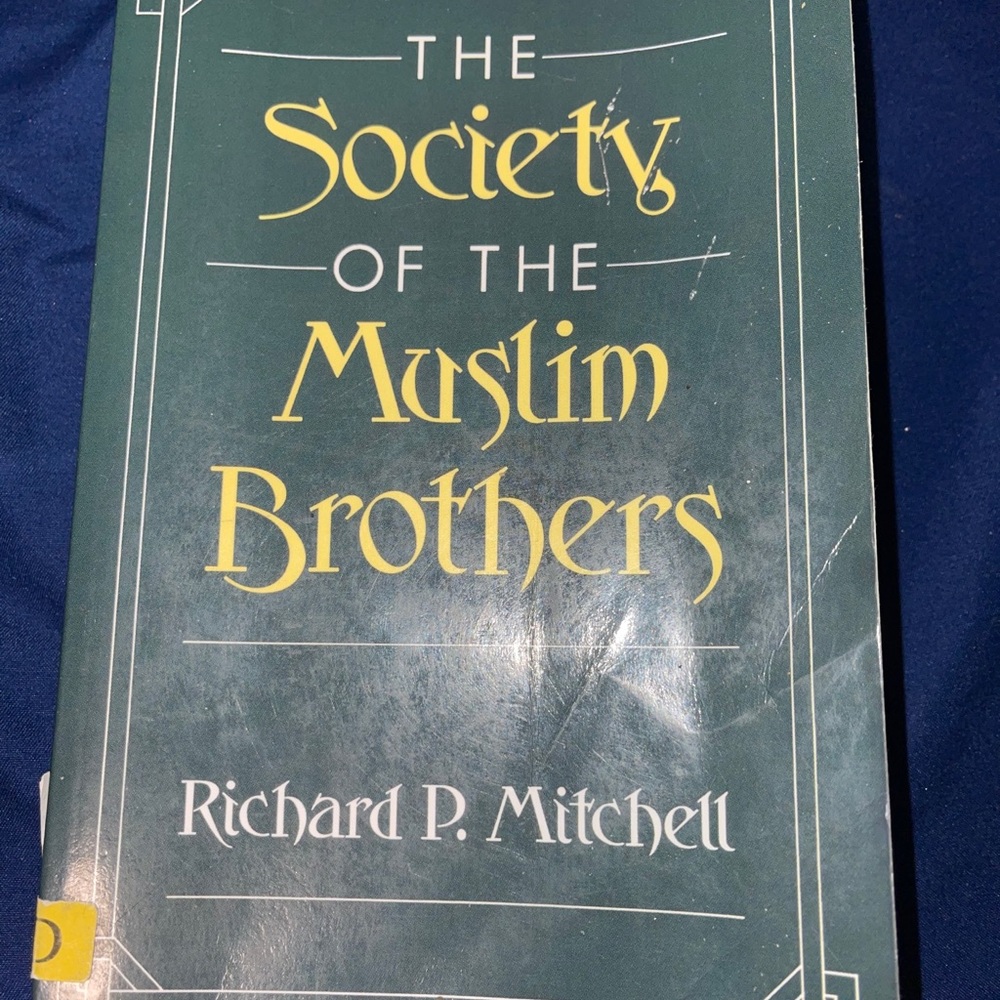Society Of The Muslim Brothers By Richard Mitchell